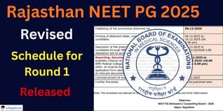 Rajasthan NEET PG 2025 Revised Schedule for Round 1 Released at rajpgneet2025.in; Check Detailed Schedule Here